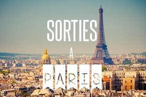 Sorties à Paris