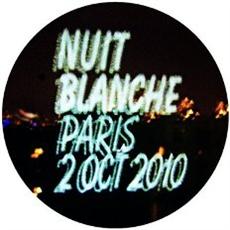 Nuit Blanche Paris 2010 - Loisirs / Sorties - CityZens